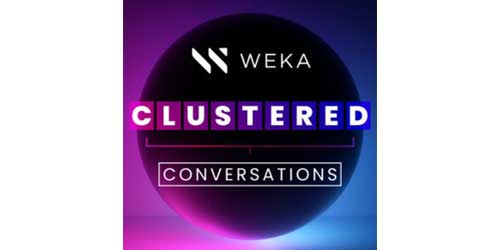 TechUnplugged Podcast: Discovering WekaIO, the world’s fastest file system with Barbara Murphy