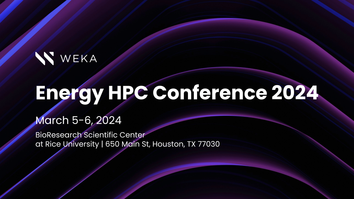 Energy HPC Conference 2024 WEKA