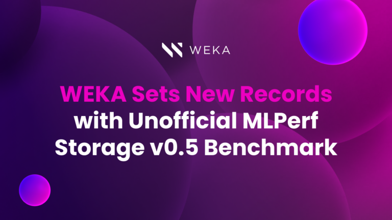 WEKA Sets New Records with Unofficial MLPerf Storage v0.5 Benchmark