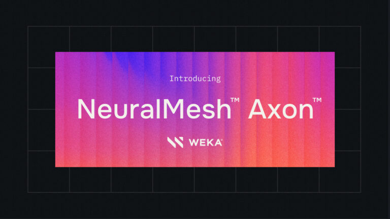 WEKA Debuts NeuralMesh Axon For Exascale AI Deployments