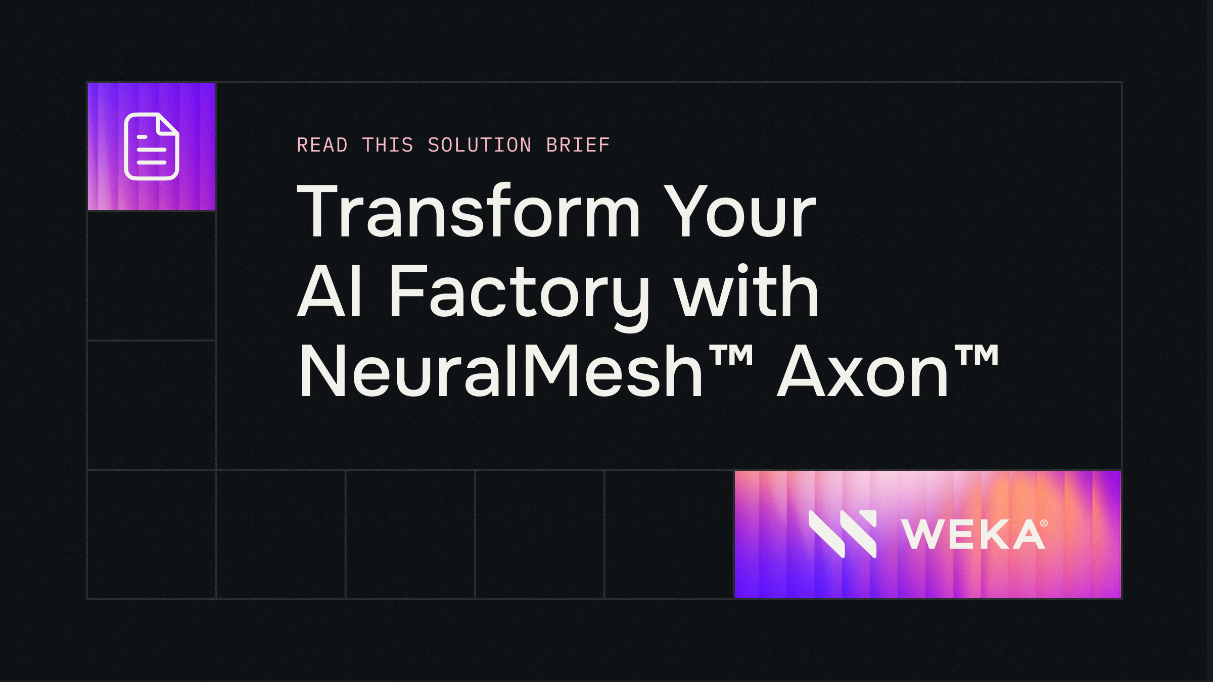 Transform Your AI Factory with NeuralMesh Axon