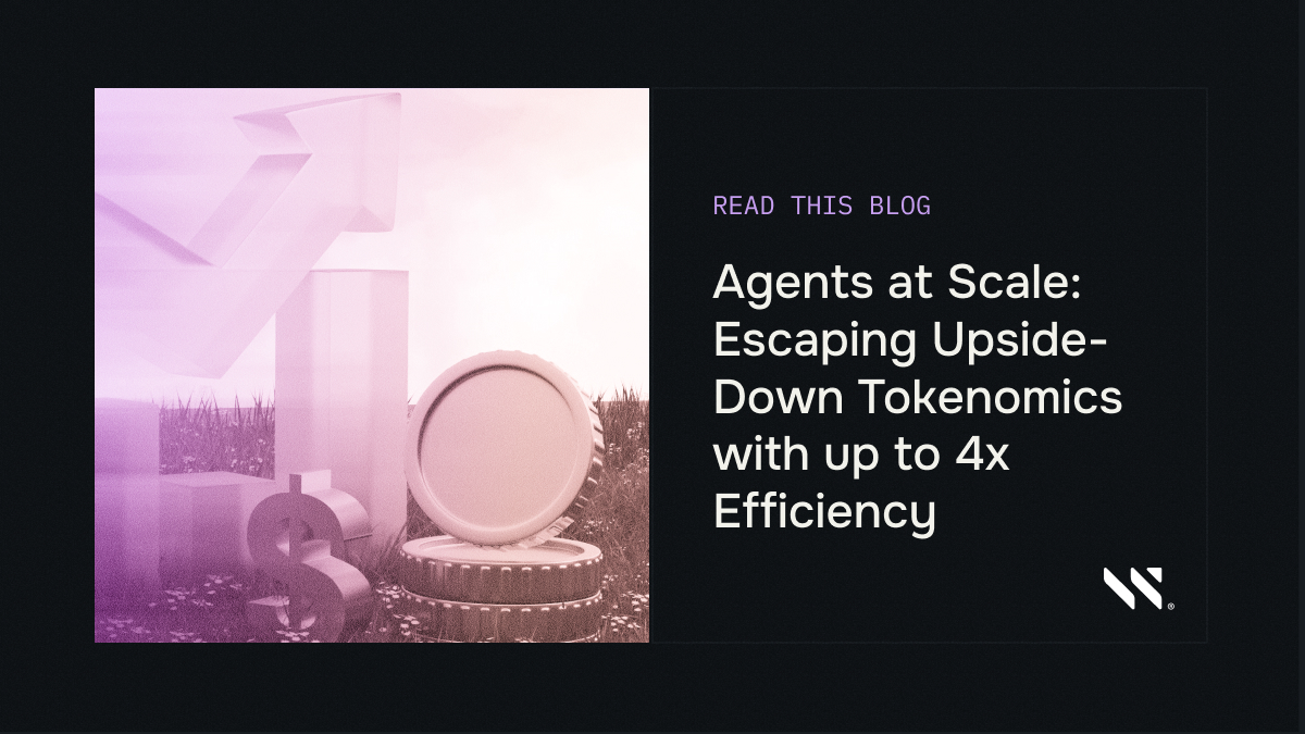 Agents at Scale: Escaping Upside-Down Tokenomics with up to 4.2x Efficiency