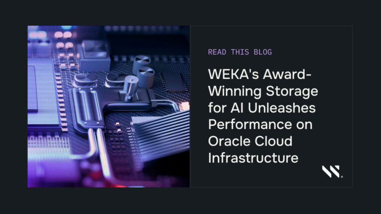 WEKA’s Award-Winning Storage for AI Unleashes Performance on Oracle Cloud Infrastructure