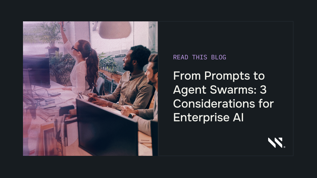 From Prompts to Agent Swarms: Three Considerations for Enterprise AI
