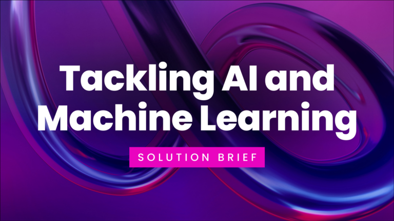 Tackling AI and Machine Learning