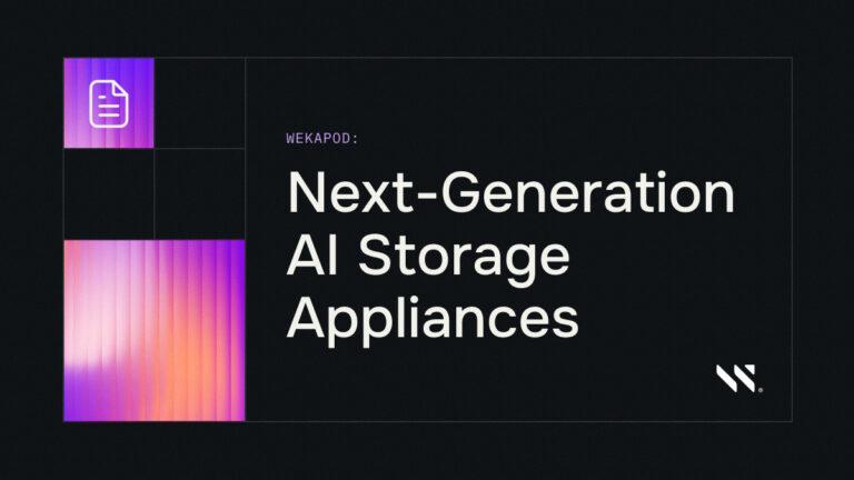 WEKApod: Next-Generation AI Storage Appliances