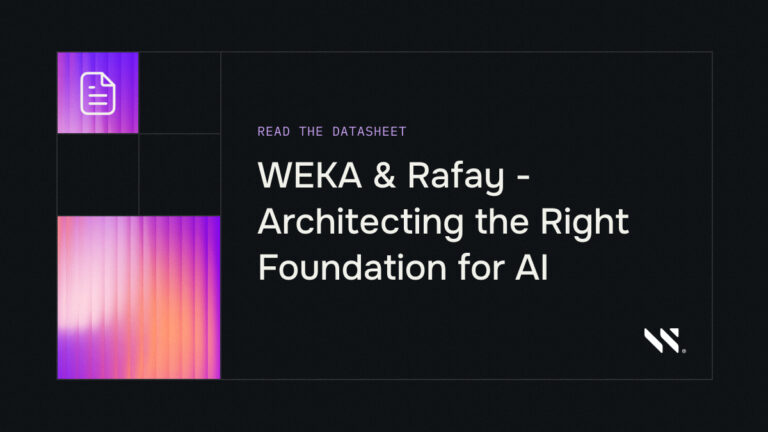 WEKA & Rafay – Architecting the Right Foundation for AI