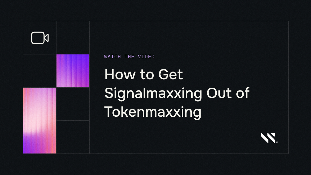 How to Get Signalmaxxing Out of Tokenmaxxing