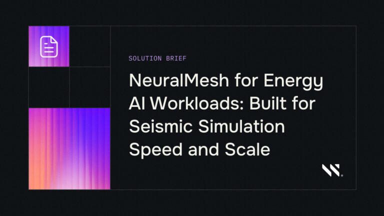 NeuralMesh for Energy AI Workloads: Built for Seismic Simulation Speed and Scale