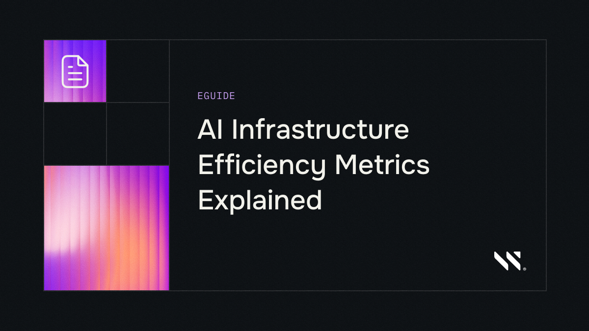 AI Infrastructure Efficiency Metrics Explained