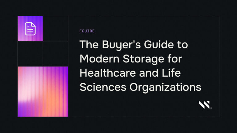The Buyer’s Guide to Modern Storage for Healthcare and Life Sciences Organizations