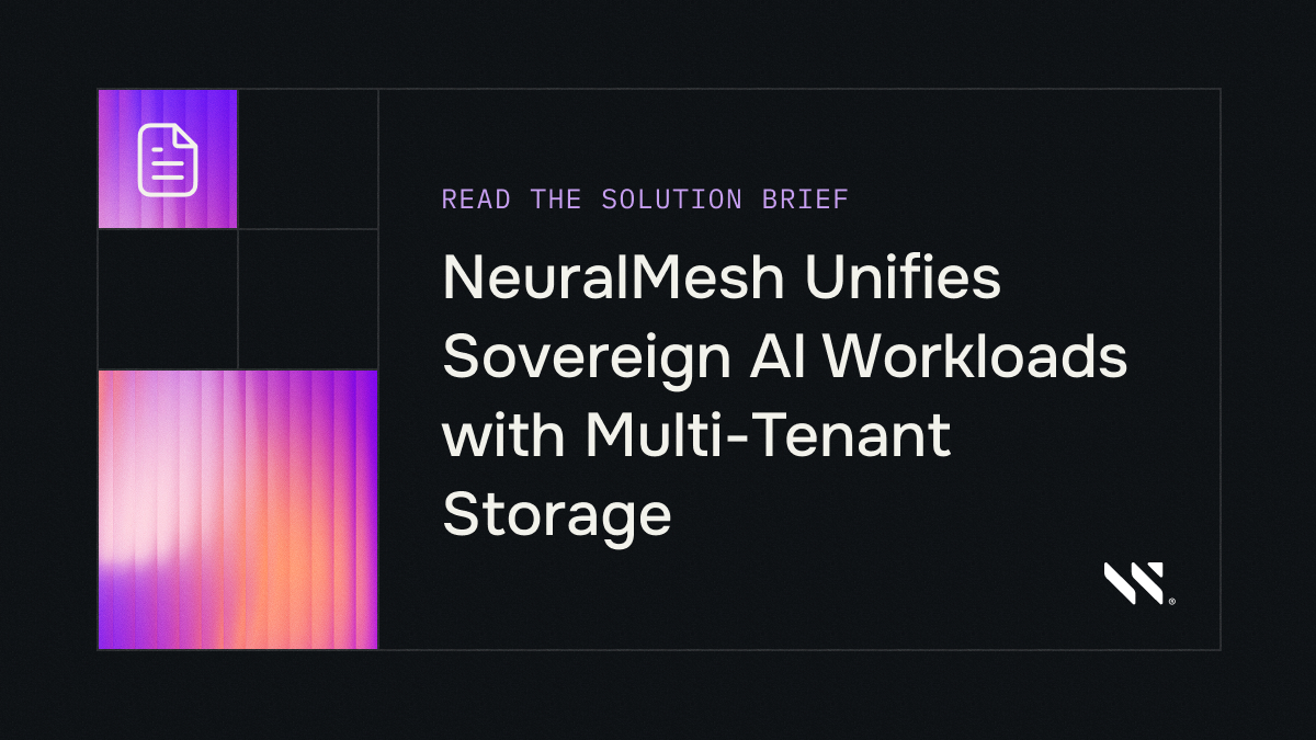 NeuralMesh Unifies Sovereign AI Workloads with Multi-Tenant Storage